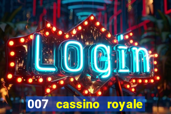 007 cassino royale download dublado 4shared